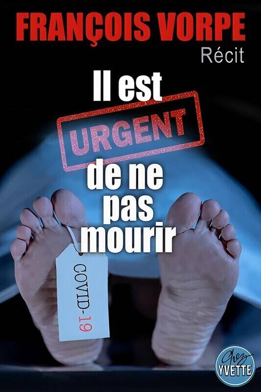 Couverture Livre Vorpe "Il est urgent de ne pas mourir"